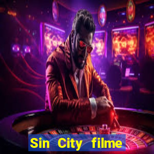 Sin City filme completo dublado download